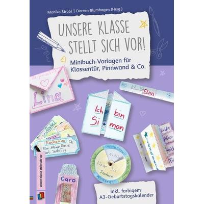 Unsere Klasse stellt sich vor! – Minibuch-Vorlagen für Klassentür, Pinnwand & Co., Geheftet von Monika Strobl, Verlag an der Ruhr, 978-3-8346-4174-8