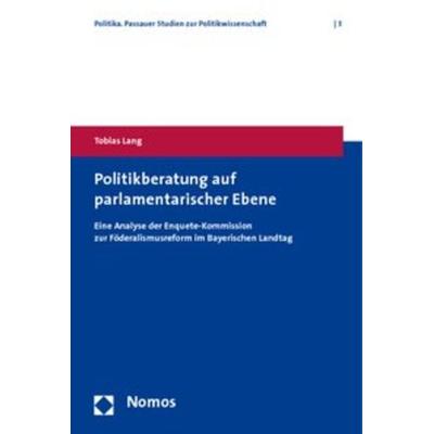 Politikberatung auf parlamentarischer Ebene, Taschenbuch von Tobias Lang, Nomos, 978-3-8329-5014-9