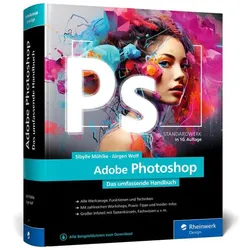 Adobe Photoshop, Fachbücher von Jürgen Wolf, Sibylle Mühlke