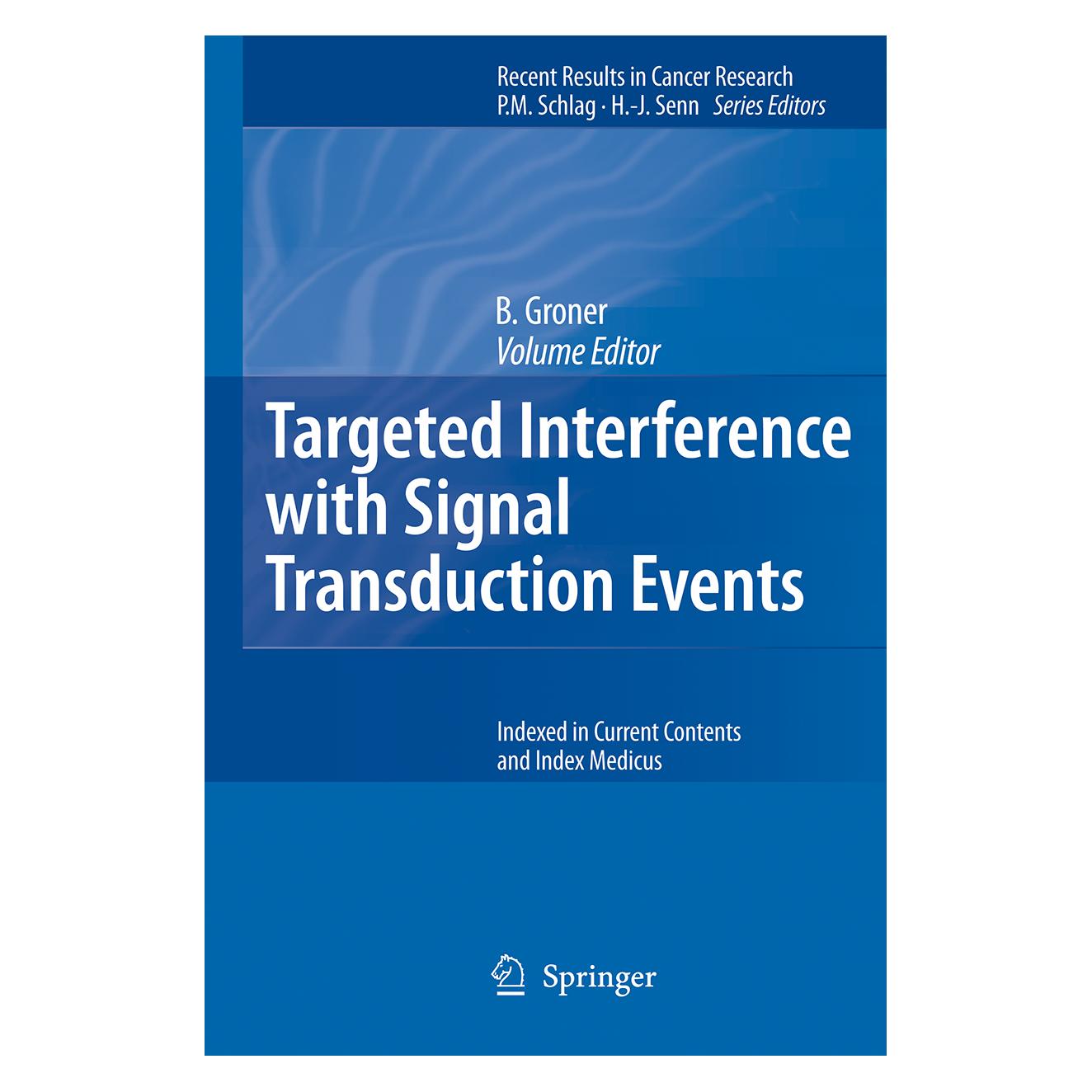Springer Targeted Interference with Signal Transduction Events (Englisch, B. Groner, Bernd Groner, 2007) (9783540312086)