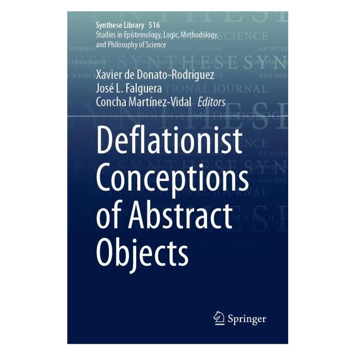 Springer Deflationist Conceptions of Abstract Objects (Englisch, Hardcover, Concha Martínez-Vidal, José L. Falguera, Xavier de Donato-Rodríguez) (59915310)