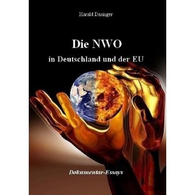 Die NWO in Deutschland und der EU, Taschenbuch von Harald Dasinger, Epubli, 978-3-7467-6962-2