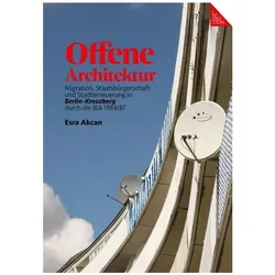 Offene Architektur, Belletristik von Esra Akcan