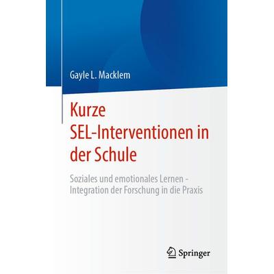 Kurze SEL-Interventionen in der Schule, Gebundene Ausgabe von Gayle L. Macklem, Springer, 978-3-032-07435-5