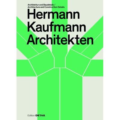Hermann Kaufmann Architekten, Gebundene Ausgabe von , Detail Architecture, 978-3-95553-611-4
