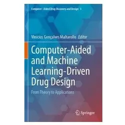 Computer-Aided and Machine Learning-Driven Drug Design, Fachbücher von Vincius Gonçalves Maltarollo