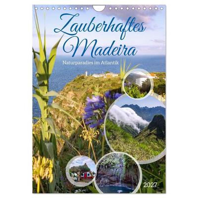 Zauberhaftes Madeira. Naturparadies im Atlantik (Wandkalender 2027 DIN A4 hoch), CALVENDO Monatskalender