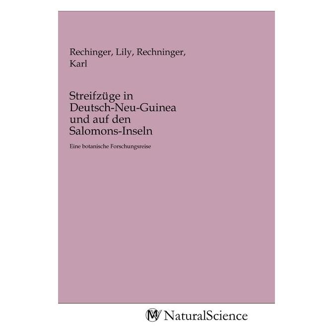 MV-NaturalScience Streifzüge in Deutsch-Neu-Guinea und auf den Salomons-Inseln (Deutsch, Softcover, Lily Rechinger) (56149297)