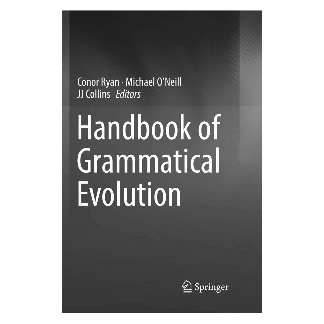 Springer Handbook of Grammatical Evolution (Englisch, Softcover, Conor Ryan, Jj Collins, Michael O'Neill) (38984370)