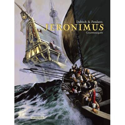 Jeronimus Gesamtausgabe, Gebundene Ausgabe von Christophe Dabitch, Schreiber & Leser, 978-3-96582-138-5