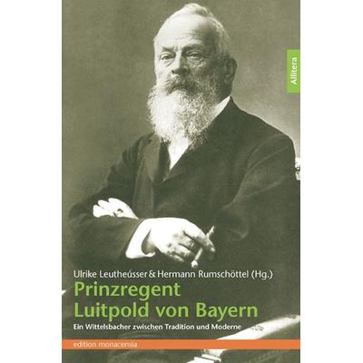 Prinzregent Luitpold von Bayern, Paperback von , Buch&media, 978-3-86906-334-8