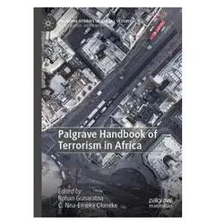 Palgrave Handbook of Terrorism in Africa, Fachbücher von C. Nna-Emeka Okereke, Rohan Gunaratna