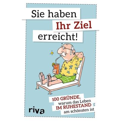 Sie haben Ihr Ziel erreicht, Gebundene Ausgabe von Riva Verlag, Riva, 978-3-7423-0676-0
