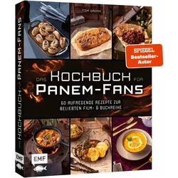 Das inoffizielle Kochbuch für Panem-Fans, Ratgeber von Tom Grimm
