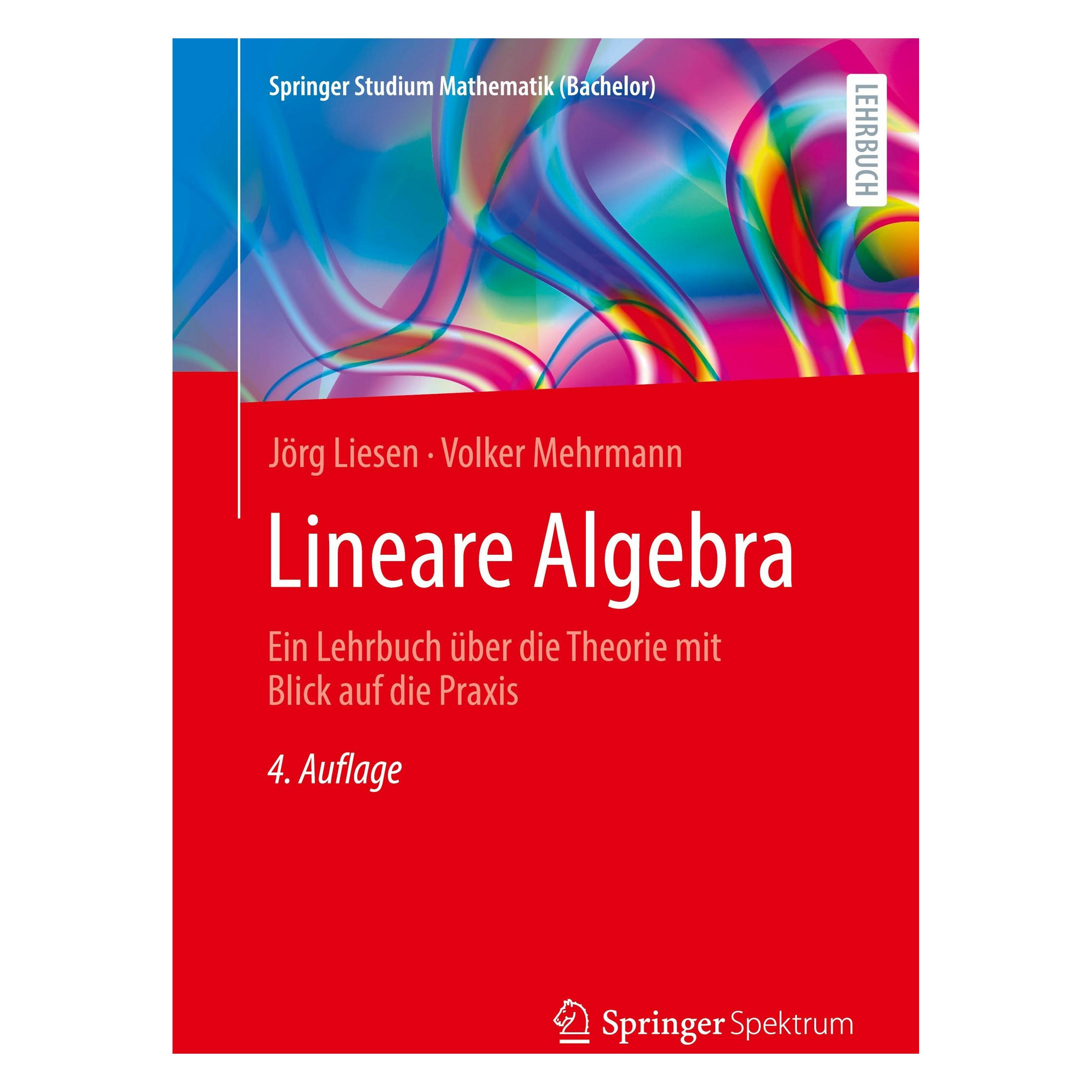 Vieweg & Teubner Lineare Algebra (Deutsch, Softcover, Jörg Liesen, Volker Mehrmann) (43304184)