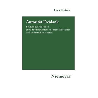 Autorität Freidank, Taschenbuch von Ines Heiser, De Gruyter, 978-3-484-15110-9