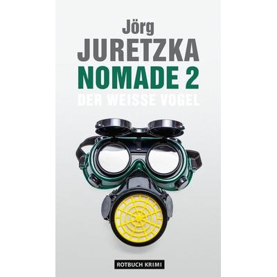 Nomade 2, Gebundene Ausgabe von Jörg Juretzka, Rotbuch, 978-3-86789-215-5