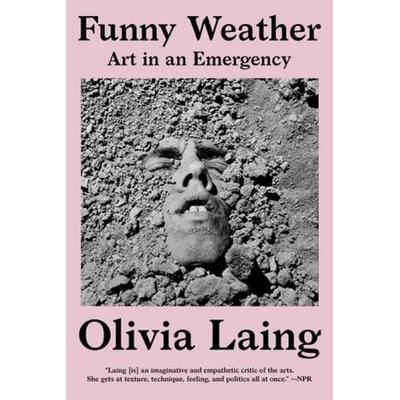 Funny Weather, Taschenbuch von Olivia Laing, W. W. Norton & Company, 978-0-393-86739-8