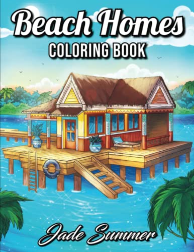 Jade Summer - Beach Homes: An Adult Coloring Book with Beautiful Vacation Houses, Charming Interior Designs, and Relaxing Nature Scenes (Coloring Books with Homes) - Preis vom 09.10.2026 07:28:09 h