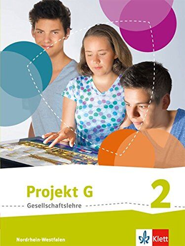 Projekt G Gesellschaftslehre 2. Ausgabe Nordrhein-Westfalen ab 2017: Schülerbuch Klasse 7/8 (Projekt G Gesellschaftslehre. Ausgabe für Nordrhein-Westfalen ab 2017) - Preis vom 12.10.2026 11:37:12 h