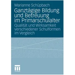 Ganztägige Bildung und Betreuung im Primarschulalter, Fachbücher von Marianne Schuepbach