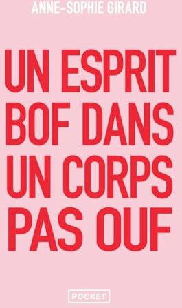 Anne-Sophie Girard - Un esprit bof dans un corps pas ouf - Preis vom 06.10.2026 07:26:00 h