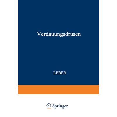 Verdauungsdrüsen, Taschenbuch von Otto Henke,Otto Lubarsch, Springer Wien, 978-3-7091-5654-4
