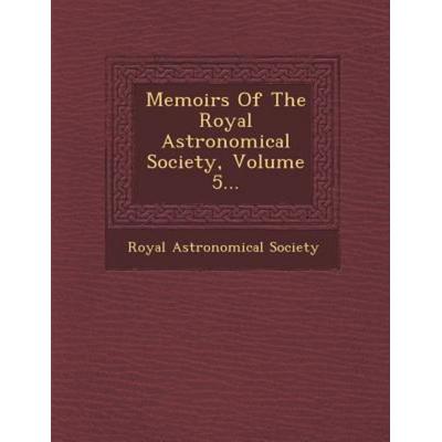 Memoirs of the Royal Astronomical Society, Volume 5..., von Royal Astronomical Society, Saraswati Press, 978-1-249-98320-0
