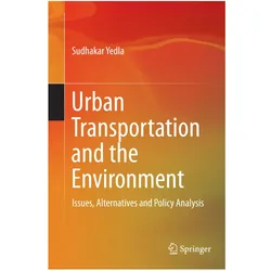 Urban Transportation and the Environment, Fachbücher von Sudhakar Yedla