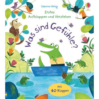 Erstes Aufklappen und Verstehen: Was sind Gefühle?, Gebundene Ausgabe von Katie Daynes, Usborne, 978-1-78941-242-0