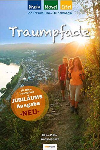 Ulrike Poller - Traumpfade - Jubiläumsausgabe: 27 Premium-Rundwege am Rhein, an der Mosel und in der Eifel - Preis vom 14.10.2026 23:07:16 h