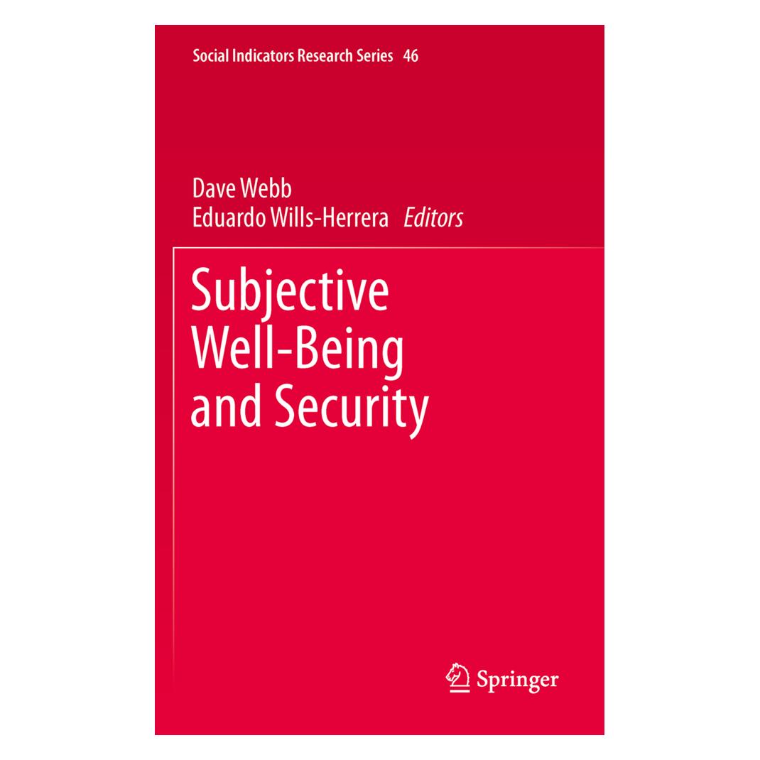 Springer Subjective Well-Being and Security (Englisch, Softcover, Dave Webb, Eduardo Wills-Herrera) (55546366)