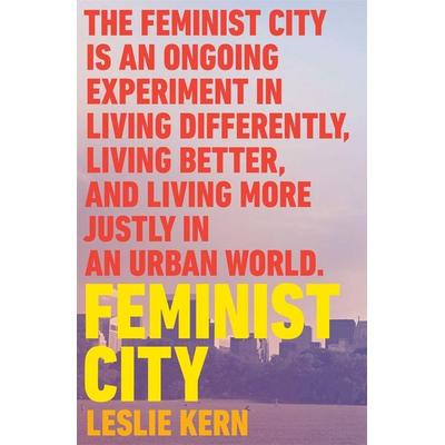 Feminist City, Taschenbuch von Leslie Kern, Verso Books, 978-1-78873-982-5