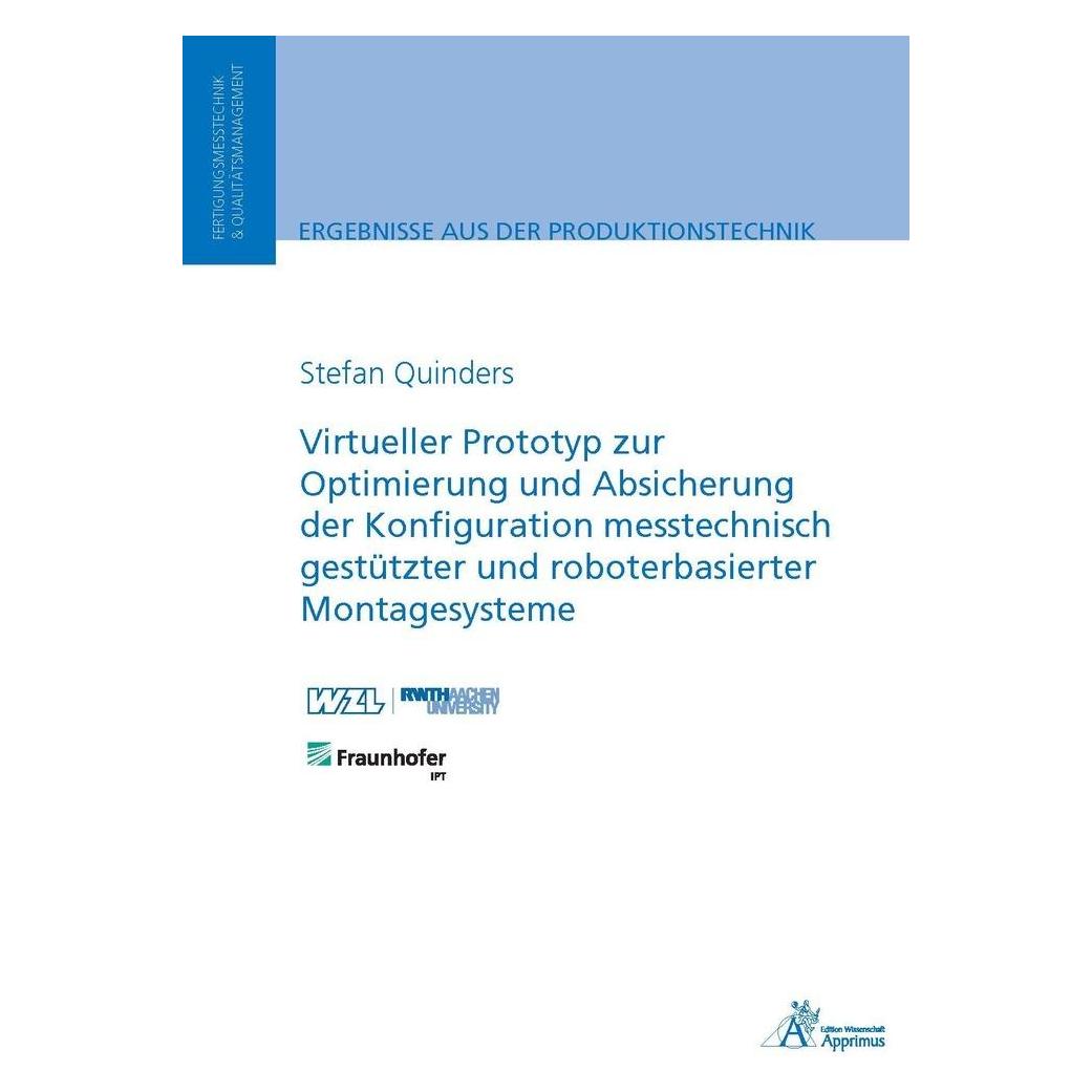Apprimus Virtueller Prototyp zur Optimierung und Absicherung der Konfiguration messtechnisch gestützter und r (Deutsch, Softcover, Stefan Quinders) (55967778)