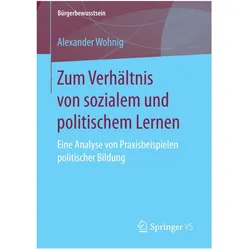 Zum Verhältnis von sozialem und politischem Lernen, Fachbücher von Alexander Wohnig