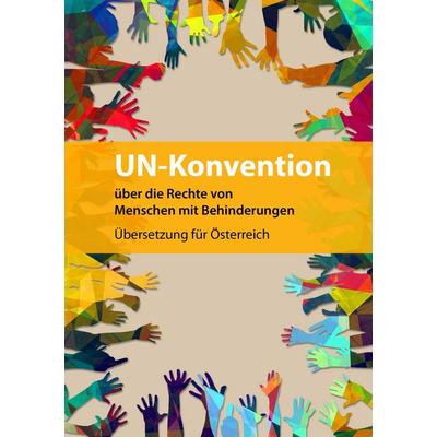 UN-Konvention über die Rechte von Menschen mit Behinderungen, Taschenbuch von , BoD – Books on Demand, 978-3-7412-2496-6