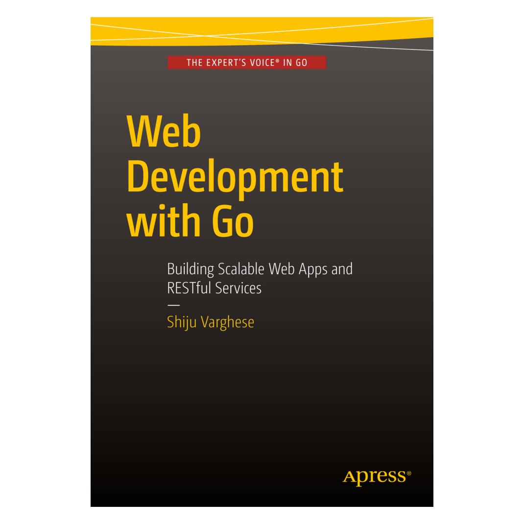 Springer Web Development with Go (Englisch, Softcover, Shiju Varghese) (8559812)