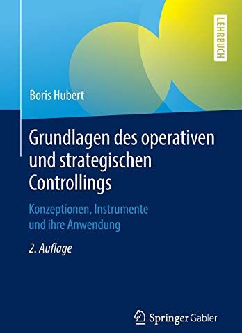 Boris Hubert - Grundlagen des operativen und strategischen Controllings: Konzeptionen, Instrumente und ihre Anwendung - Preis vom 12.10.2026 11:37:12 h