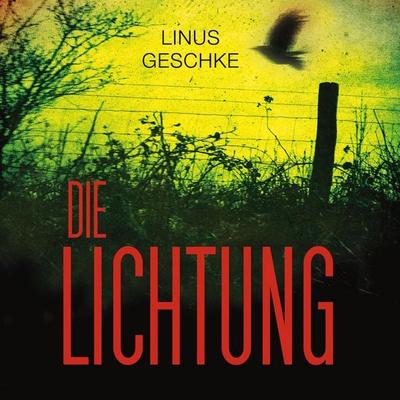 Die Lichtung (Jan-Römer-Krimi 1) - Linus Geschke, Audio, 9783844918434