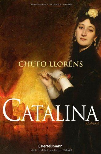 Chufo Lloréns - Catalina: Roman - Preis vom 30.09.2026 09:01:18 h