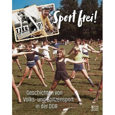 Sport frei!, Gebundene Ausgabe von , Bild und Heimat