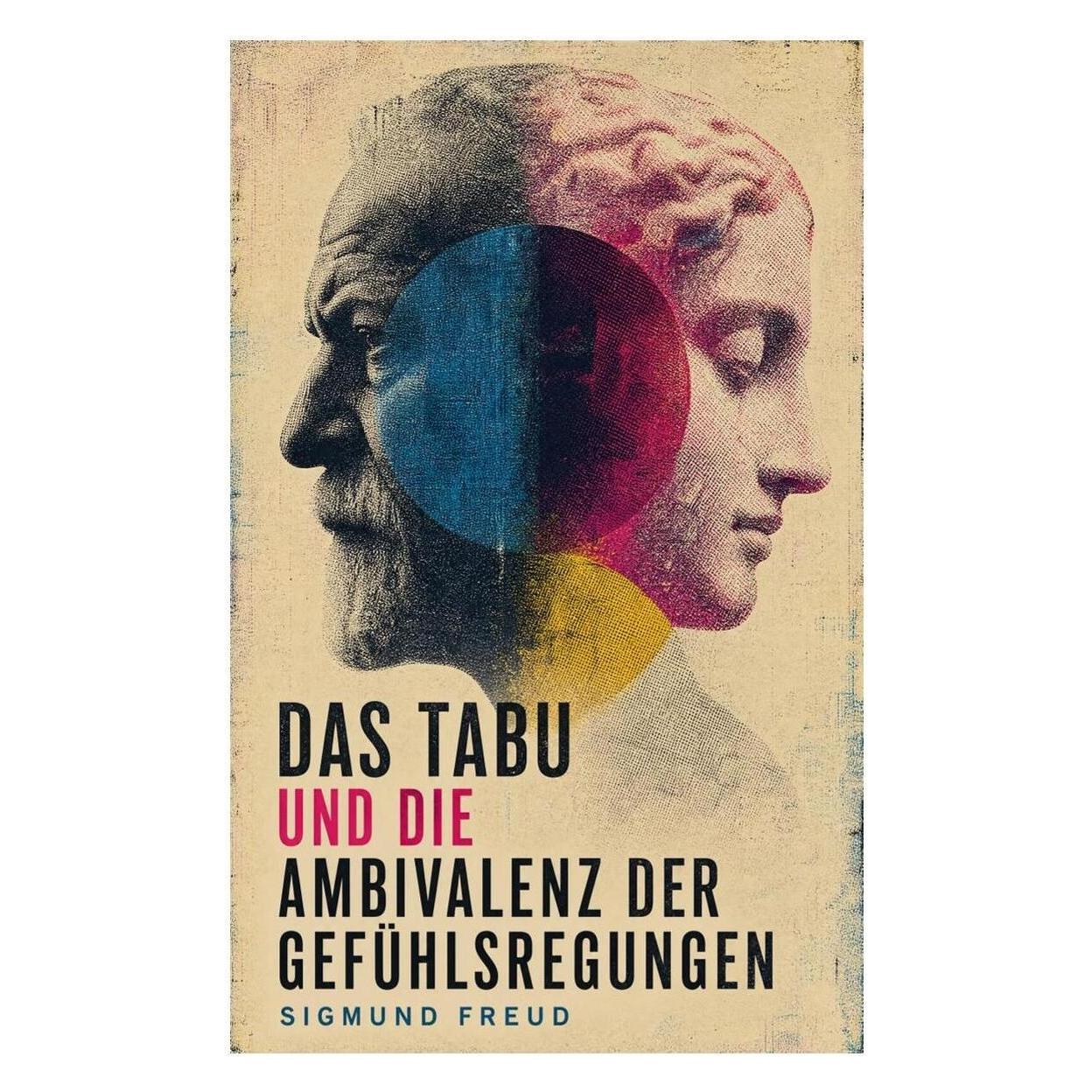 e-artnow Das Tabu und die Ambivalenz der Gefühlsregungen (Deutsch, Softcover, Sigmund Freud) (56941778)