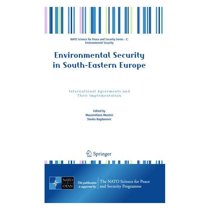 Springer Environmental Security in South-Eastern Europe (Englisch, Hardcover, Massimiliano Montini, Slavko Bogdanovic) (9789400702271)