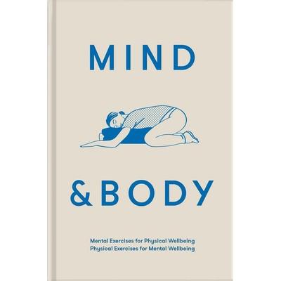 Mind & Body, Gebundene Ausgabe von The School of Life, Duckworth Books, 978-1-912891-46-7