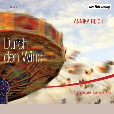 Durch den Wind - Annika Reich, Audio, 9783844505771