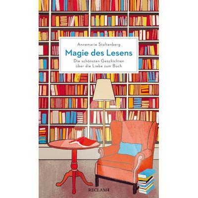 Magie des Lesens, Taschenbuch von Annemarie Stoltenberg, Reclam, Philipp, 978-3-15-011450-6