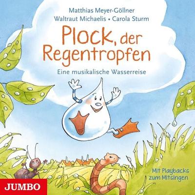 Plock, der Regentropfen - Matthias Meyer-Göllner, Audio, 4064066809225