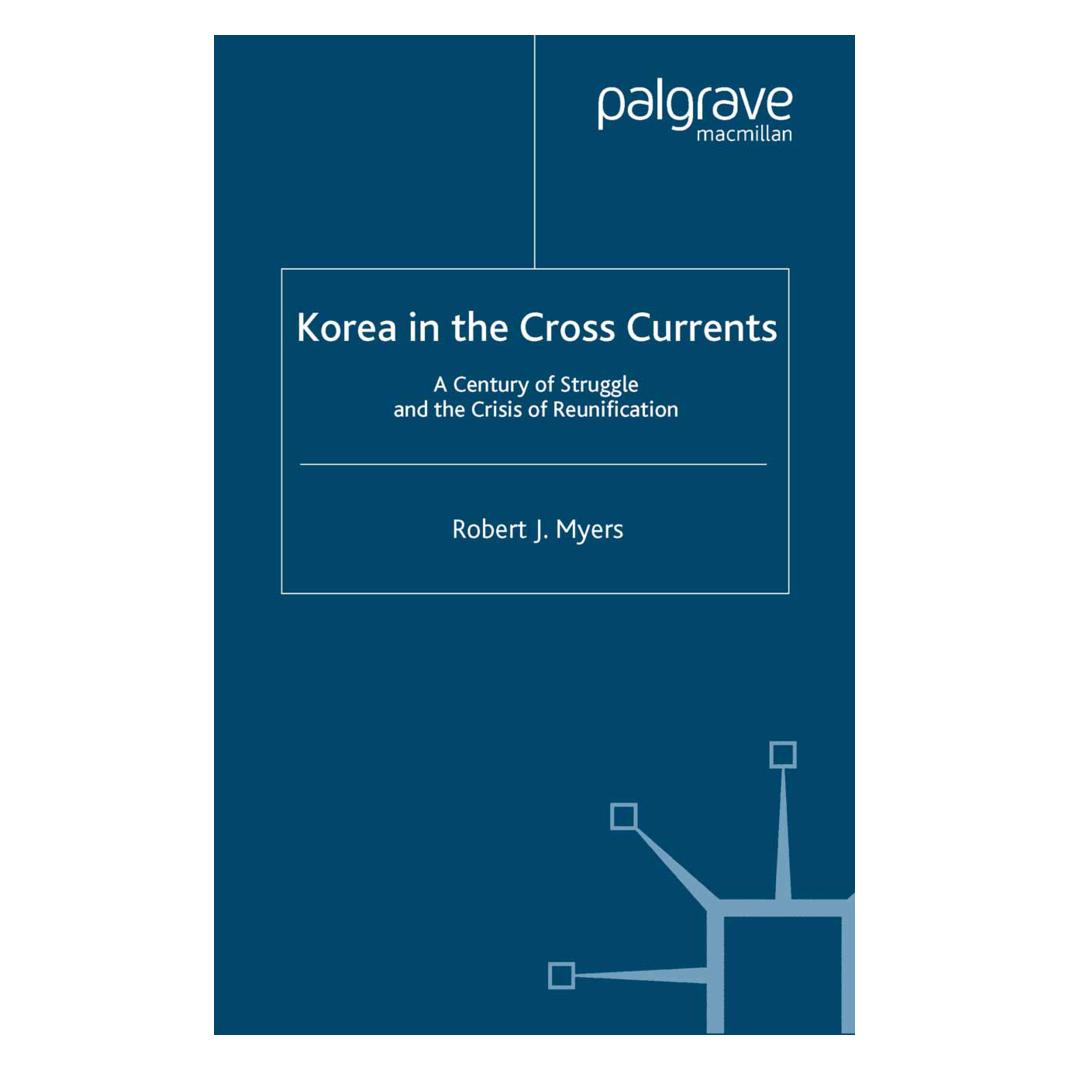 Springer Korea in the Cross Currents (Englisch, Softcover, R. Myers) (55836636)