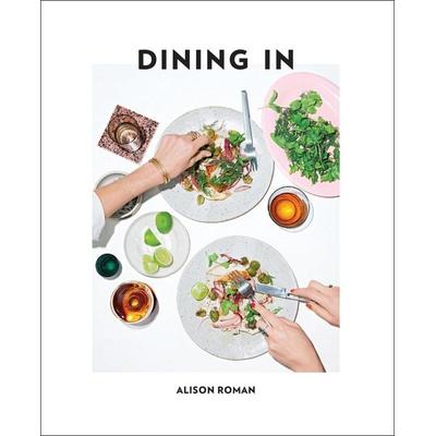 Dining in, Gebundene Ausgabe von Alison Roman, KNV Besorgung, 978-0-451-49699-7