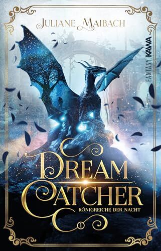 Juliane Maibach - Dreamcatcher: Königreiche der Nacht - Preis vom 10.10.2026 11:48:34 h